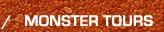 Monster tours